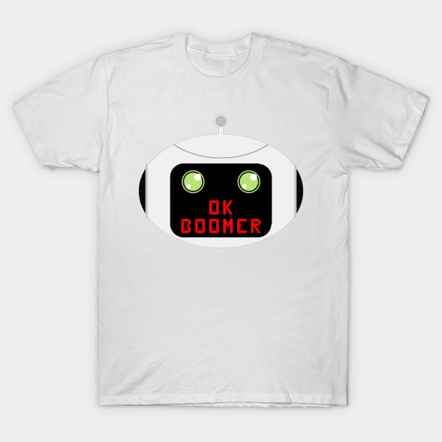 OK Boomer Robot T-Shirt by DavidASmith